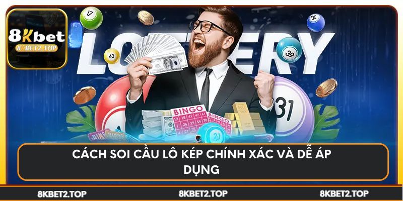Cách soi cầu lô kép chính xác và dễ áp dụng